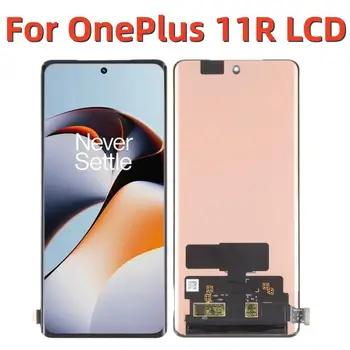 Оригинальный Amoled Для OnePlus 11R CPH2487 ЖК-экран дисплея + Сенсорная панель Планшета Для OnePlus 11 R 1 + 11R 1 + 11R Дисплей