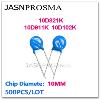 JASNPROSMA 10D821K 10D911K 10D102K 10ММ 500ШТ 820В 910В 1000В 1КВ Варисторный резистор ZOV пьезорезистор